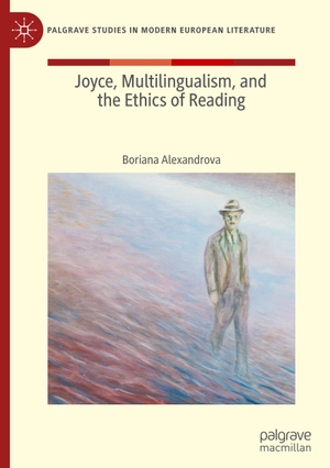 Alexandrova, Boriana. Joyce, Multilingualism, and the Ethics of Reading. Springer International Publishing, 2020.