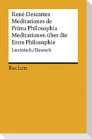 Meditationes de Prima Philosophia / Meditationen über die Erste Philosophie