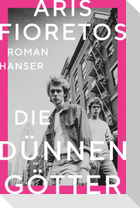 Die dünnen Götter