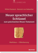 Neuer sprachlicher Schlüssel zum griechischen Neuen Testament
