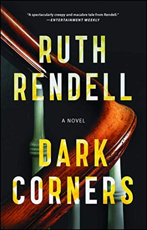 Rendell, Ruth. Dark Corners. Scribner Book Company, 2016.