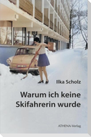 Warum ich keine Skifahrerin wurde