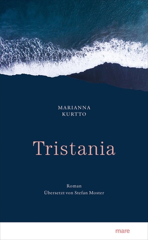 Kurtto, Marianna. Tristania. mareverlag GmbH, 2022.