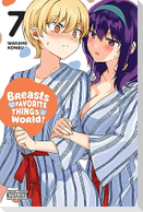 Breasts Are My Favorite Things in the World!, Vol. 7