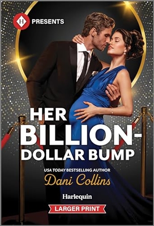 Collins, Dani. Her Billion-Dollar Bump. Harlequin, 2024.
