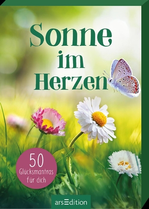 Sonne im Herzen - 50 Glücksmantras für dich. Ars Edition GmbH, 2024.