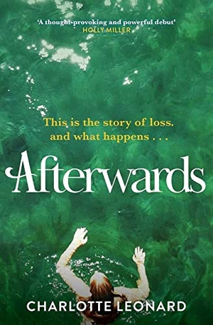 Leonard, Charlotte. Afterwards - heart-breaking, emotional and truly uplifting. Simon & Schuster Ltd, 2023.
