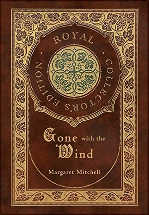 Mitchell, Margaret. Gone with the Wind (Royal Collector's Edition) (Case Laminate Hardcover with Jacket). Engage Books, 2021.