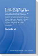 Banking in Central and Eastern Europe 1980-2006