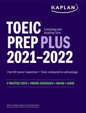 TOEIC Listening and Reading Test Prep Plus. Kaplan Publishing, 2021.