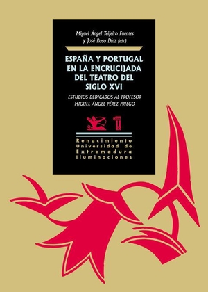 Teijeiro Fuentes, Miguel Ángel / José Roso Díaz. España y Portugal en la encrucijada del teatro del siglo XVI : estudios dedicados al profesor Miguel Ángel Pérez Priego. Editorial Renacimiento, 2019.