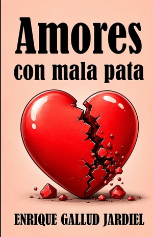 Gallud Jardiel, Enrique. Amores con mala pata - Semblanzas cómicas de amantes célebres. Independently published, 2026.