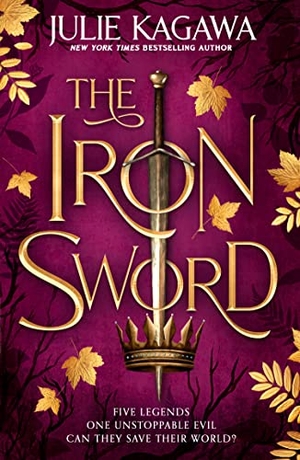 Kagawa, Julie. IRON SWORD_IRON FEY EVENFA2 PB. Harper Collins Publishers - UK Wholesale Acct, 2022.
