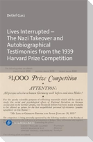 Lives Interrupted - The Nazi Takeover and Autobiographical Testimonies from the 1939 Harvard Prize Competition