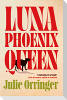 Luna, Phoenix, Queen