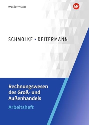 Flader, Björn / Deitermann, Manfred et al. Rechnungswesen des Groß- und Außenhandels - Arbeitsheft. Westermann Berufl.Bildung, 2025.