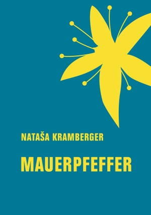 Kramberger, Nata¿a. Mauerpfeffer. Verbrecher Verlag, 2023.