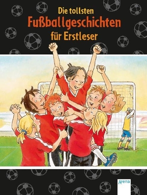 Röhrig, Volkmar / Rieckhoff, Sibylle et al. Die tollsten Fußballgeschichten für Erstleser - Der Bücherbär. Arena Verlag GmbH, 2019.
