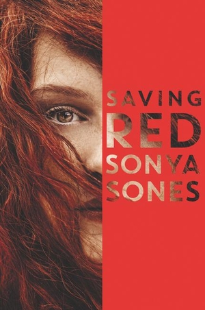 Sones, Sonya. Saving Red. HarperCollins, 2019.