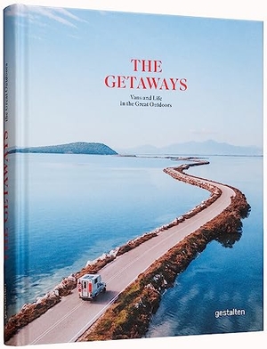 Flanagan, Rosie / Robert Klanten (Hrsg.). The Getaways - Vans and Life in the Great Outdoors. Gestalten, 2022.