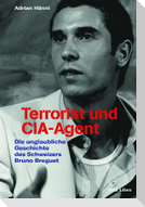 Terrorist und CIA-Agent
