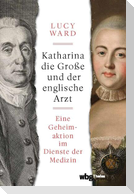 Katharina die Große und der englische Arzt