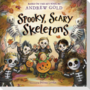Spooky, Scary Skeletons