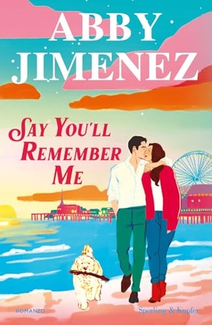 Jimenez, Abby. Say you'll remember me. Ediz. italiana. Sperling & Kupfer, 2026.