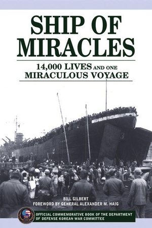 Gilbert, Bill. Ship of Miracles - 14,000 Lives and One Miraculous Voyage. Triumph Books (IL), 2000.