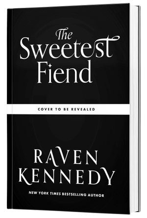 Kennedy, Raven. The Sweetest Fiend (Standard Edition). HarperCollins, 2026.