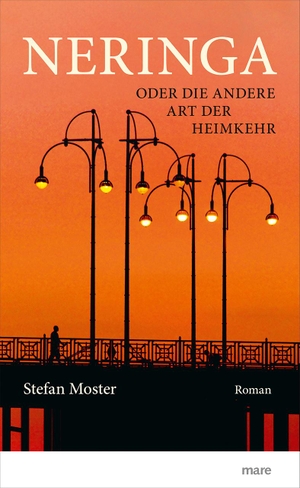 Moster, Stefan. Neringa - oder Die andere Art der Heimkehr (»Mainz liest ein Buch«). mareverlag GmbH, 2020.