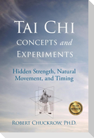 Tai CHI Concepts and Experiments