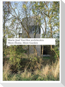 Marie-José Van Hee architecten: More Home, More Garden
