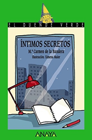 Bandera, María Carmen De La / Ximena Maier. Íntimos secretos. Anaya Educación, 2004.