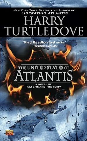 Turtledove, Harry. The United States of Atlantis. Penguin Publishing Group, 2009.