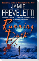 Running Dark