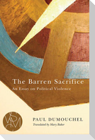The Barren Sacrifice