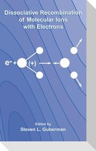 Dissociative Recombination of Molecular Ions with Electrons
