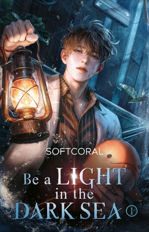 Softcoral. Be a Light in the Dark Sea 1 - Die koreanische Survival-Dystopie. Bramble Hardcover, 2026.