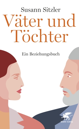 Sitzler, Susann. Väter und Töchter - Ein Beziehungsbuch. Klett-Cotta Verlag, 2021.