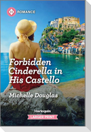 Forbidden Cinderella in His Castello