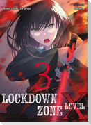 Lockdown Zone Level X 03
