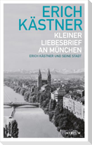 Kleiner Liebesbrief an München