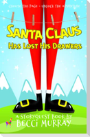 Santa Claus Has Lost His Drawers