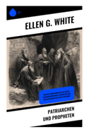 Patriarchen und Propheten