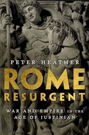 Heather, Peter. Rome Resurgent - War and Empire in the Age of Justinian. Oxford University Press, 2018.