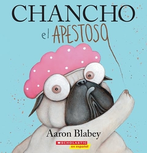 Blabey, Aaron. Chancho El Apestoso (Pig the Stinker). Scholastic Inc., 2025.