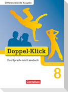 Doppel-Klick - Differenzierende Ausgabe Nordrhein-Westfalen. 8. Schuljahr. Schülerbuch