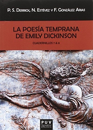 Dickinson, Emily. La poesía temprana de Emily Dickinson : cuadernillos 7 & 8. Publicacions de la Universitat de València, 2016.