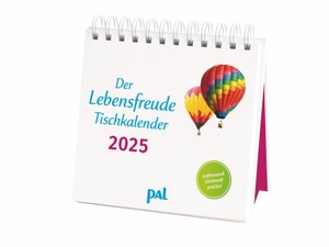 PAL - Der Lebensfreude Tischkalender 2025 - Inspirierender Kalender zum Aufstellen, mit 10-Tages-Kalendarium & motivierenden und positiven Gedanken. Spiralbindung, 17 x 15,6 cm. PAL, 2024.